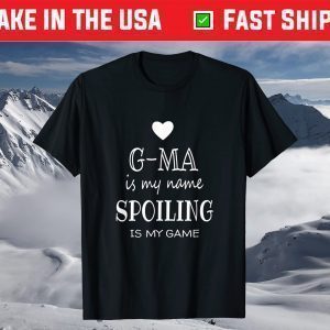G-ma Is My Name Funny G-ma graphic T-Shirt