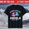 Gender reveal abuela grandma T-Shirt