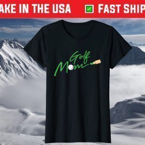Golf Mom Cool Sport Golfer Mama Mommy Momma Wife Mother T-ShirtGolf Mom Cool Sport Golfer Mama Mommy Momma Wife Mother T-Shirt