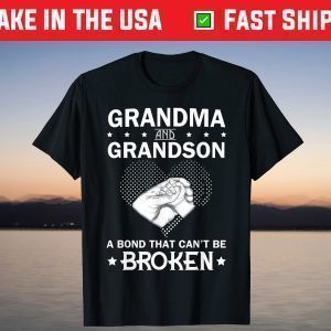 Grandma and Grandson A Bond That Can't Be Broken T-Shirt