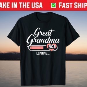 Great Grandma 2021 loading T-Shirt