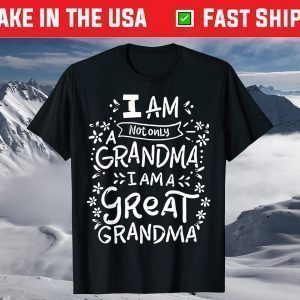 Great Grandma Grandmother Mother's Day T-Shirt
