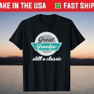 Great Grandpa Gifts Funny Fathers Day T-shirt