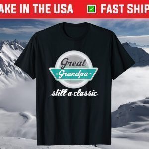 Great Grandpa Gifts Funny Fathers Day T-shirt