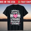 Happiness Is Being A Mom Great Grandma T shirt