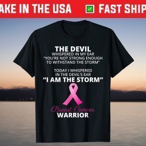 I AM THE STORM - Breast Cancer WARRIOR T-Shirt