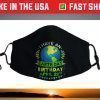 I Have An Earth Day Birthday April 22nd Earth Lover Face Mask
