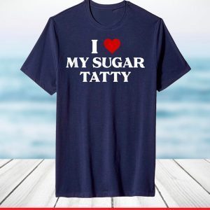 I Love My Sugar Tatty Jewish Father's Day Daddy Best Aba T-Shirt