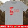 I don’t need an invite to the table I am the table T-Shirt