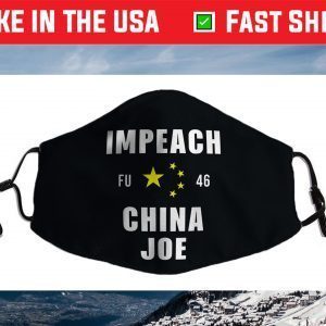 Impeach 46 Joe Biden - Anti Beijing Biden China Joe Face Mask