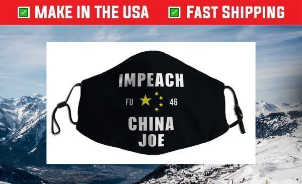 Impeach 46 Joe Biden - Anti Beijing Biden China Joe Face Mask