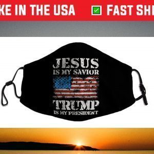 JESUS IS MY SAVIOR TRUMP IS MY PRESIDENT Face Mask