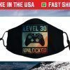 Level 30 Unlocked Shirt Video Gamer 30th Birthday Face Mask