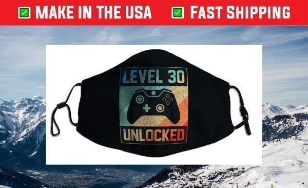 Level 30 Unlocked Shirt Video Gamer 30th Birthday Face Mask