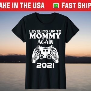 Leveling Up To Mommy Again 2021 Mom Pregnancy Announcement T-Shirt