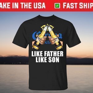 Like Father Like Son Corona Extra T-Shirt