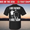 Like Father Like Son Journey T-Shirt