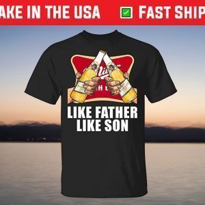 Like Father Like Son Miller High Life T-Shirt
