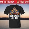 Like Father Like Son Natural Light Shirt