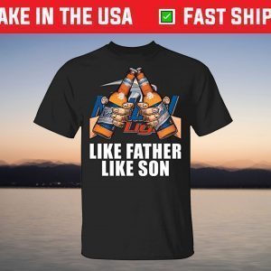 Like Father Like Son Natural Light Shirt