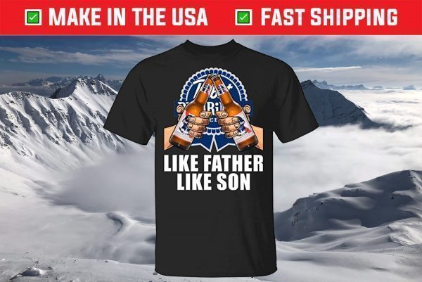 Like Father Like Son Pabst Blue Ribbon T-Shirt