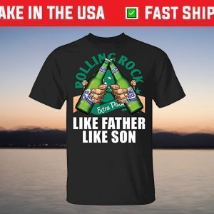 Like Father Like Son Rolling Rock T-Shirt