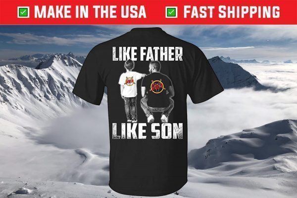 Like Father Like Son Slayer Rock Band T-Shirt