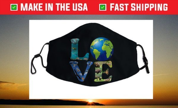 Love World Earth Day 2021 Animal Environmental Face Mask