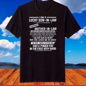 Lucky son-in-law i have a freaking awesome mother-in-law T-Shirt