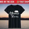 Mama Bear Shirt Mom Life T-Shirt