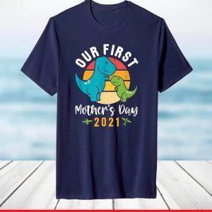 Mamasaurus T Rex Mommy Baby Dinosaur First Mother's Day 2021 T-Shirt