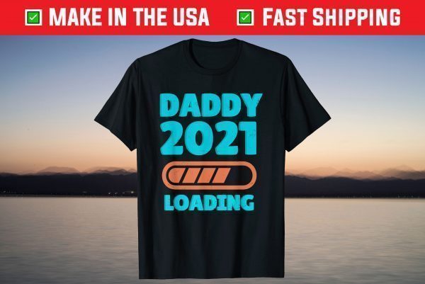 Mens Daddy 2021 Loading Father To Be T-Shirt