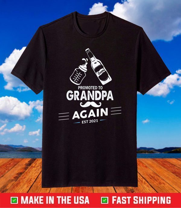 Mens Promoted To Grandpa Again Est 2021 Pregnant Mom T-Shirt