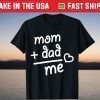 Mom + Dad me heart T-Shirt