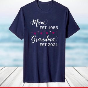 Mom Est 1985 Grandma Est 2021 T-Shirt