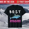Mom Funny Gift - Best Mom Ever T-Shirt