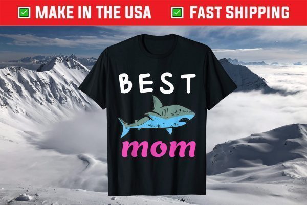 Mom Funny Gift - Best Mom Ever T-Shirt