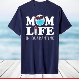 Mom Life Face Mask Gift For Mothers Day in Quarantine 2021 T-Shirt