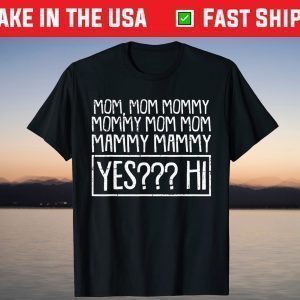 Mom Mommy Momma Funny Sarcastic Humor Mama Wife Mother T-Shirt