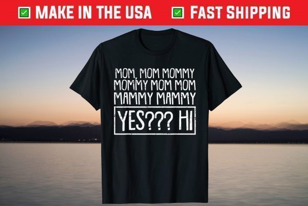 Mom Mommy Momma Funny Sarcastic Humor Mama Wife Mother T-Shirt