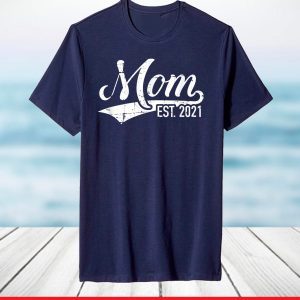 Mom est. 2021 new mommy T-Shirt