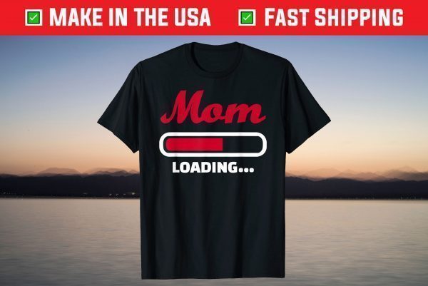 Mom loading T-Shirt