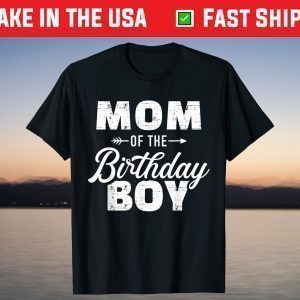 Mom of the birthday boy T-Shirt