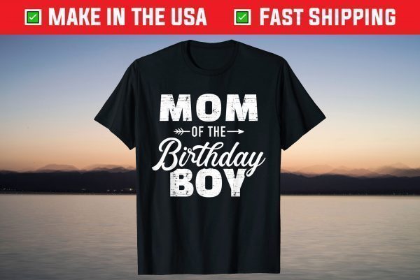 Mom of the birthday boy T-Shirt