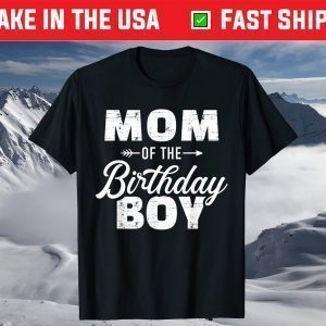 Mom of the birthday boy T-Shirt
