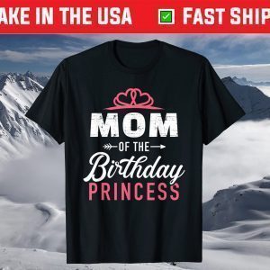 Mom of the birthday princess girl T-Shirt