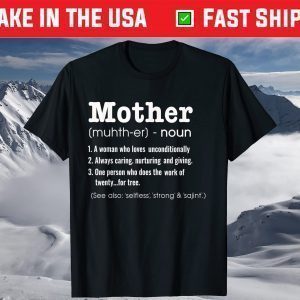 Mother Definition Tee Mother's Day T-Shirt
