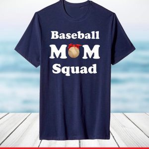 Mother's Day - Baseball Mom Squad Mother Day 2021 T-Shirt