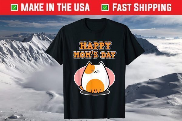 Mother's Day Gift with Cats for Moms - Happy Mom's Day T-Shirt