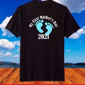 My First Mother's Day 2021 Baby Boy Footprint May 9th Mommy T-Shirt